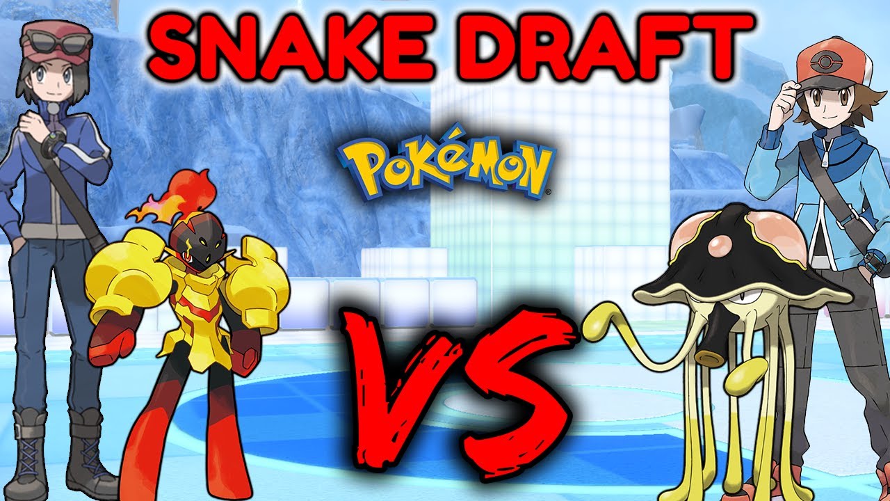 We Snake Draft Pokemon...Then we FIGHT!