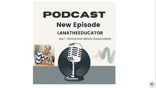 Identity and Responsibility: Teachers Have Issues, Yes. EP 01