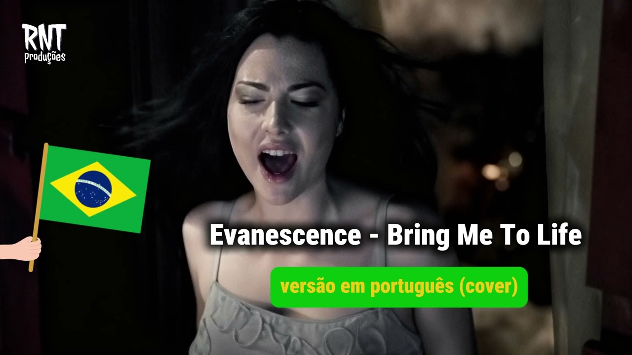 Evanescence - Bring Me To Life ( versão em português )