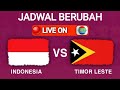 🔴JADWAL BERUBAH! TIMNAS INDONESIA VS TIMOR LESTE FIFA MATCHDAY, LIVE INDOSIAR HARI INI