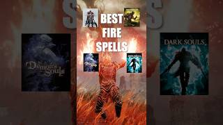 Best Fire Spell In Every FromSoftware Game  #eldenring #gaming #fromsoftware
