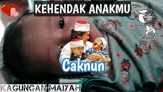 Caknun ~ Anak Dengan Kehendak Allah