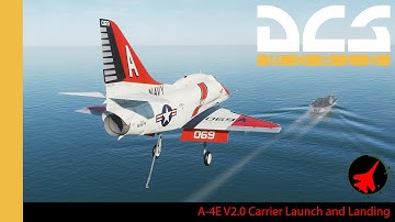 A-4E V2.0 Carrier Launch and Landing | DCS World | Digital Combat Simulator