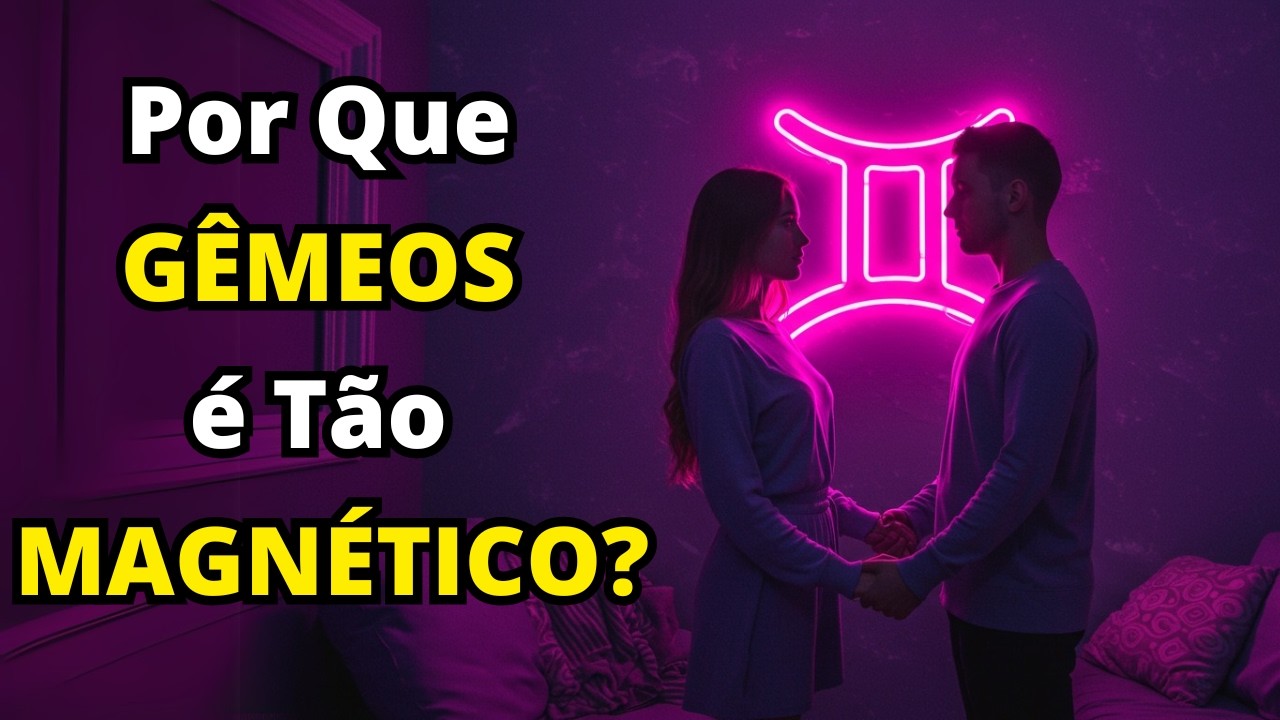 Os 6 Motivos Ocultos que Fazem o Signo de Gêmeos Ser Tão MAGNÉTICO