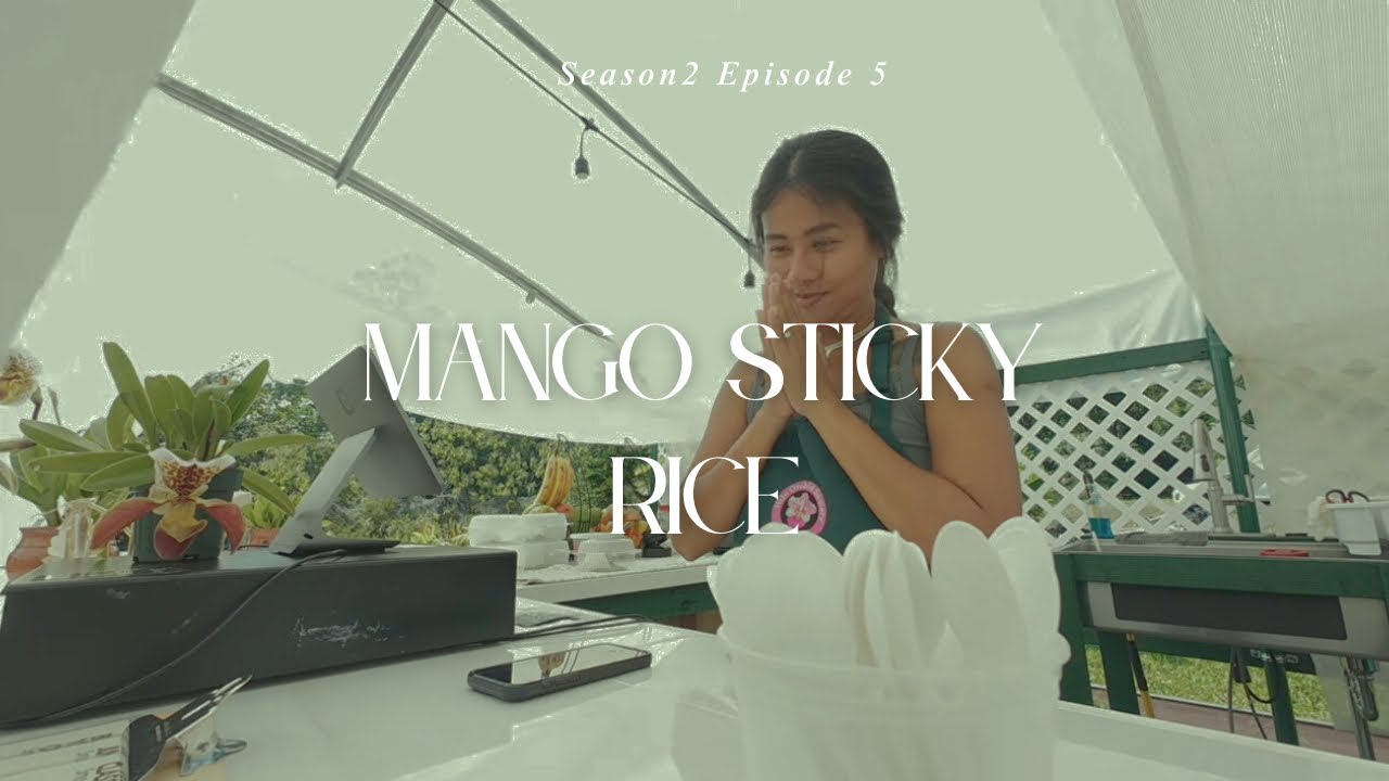 ข้าวเหนียวมะม่วงในฮาวายซีซั่น2จ้า EP.5