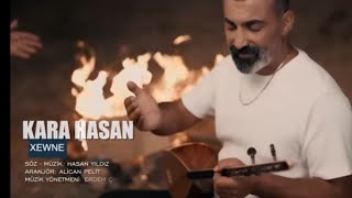 Kara Hasan-Xewne (Yeni2025-2026)