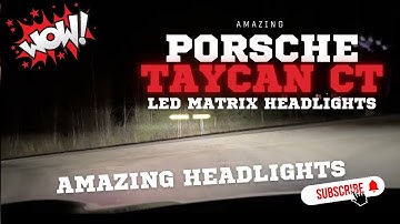 Wow - Porsche taycan led matrix headlights