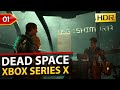 Dead Space Remake Gameplay Walkthrough - Part 1. No Commentary [Xbox Series X HDR]