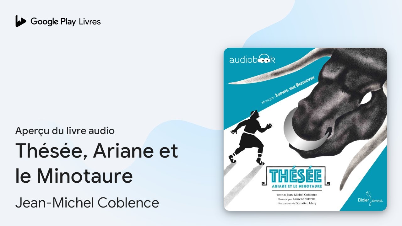 Thésée, Ariane et le Minotaure de Jean-Michel Coblence · Extrait du
