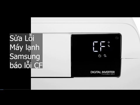 Sửa Lỗi Máy Lạnh Samsung Báo Lỗi CF