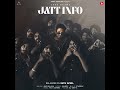 Jatt Info (Official Song) Jass Bajwa : Teji Sandhu : Latest Punjabi Song 2024 #jattinfo #jassbajwa