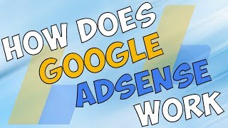 How Does Google AdSense Work