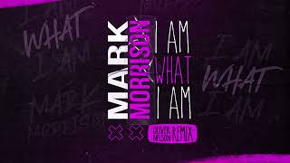 Mark Morrison - I Am What I Am (Oliver Nelson Remix) (Official Audio)