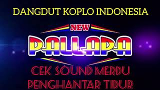 CEK SOUND KALEM NEW PALLAPA LAGU PENGANTAR TIDUR