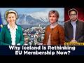 Iceland Could Rejoin the EU – Arctic Power Shift Explained
