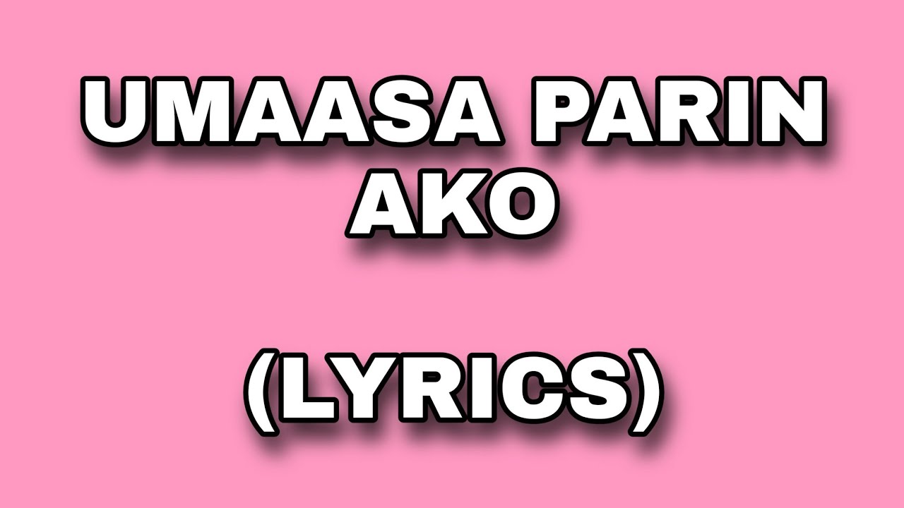 Umaasa Parin Ako By The Mike Bon Gang Lyrics