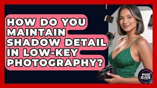 How Do You Maintain Shadow Detail In Low-key Photography? - Image Review Studio screenshot 4