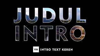 INTRO TULISAN KEREN DI VN VIDIO EDITOR