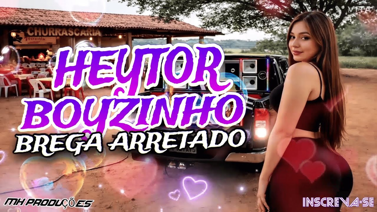 HEYTOR O BOYZINHO AS MELHORES- HEYTOR O BOYZINHO BREGUINHA CACHORRO- BREGA MARCANTE- BREGA AS MELHOR