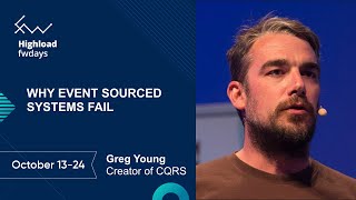 Why Event Sourced Systems Fail [eng] / Greg Young