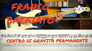 Franco Battiato - Centro Di Gravità Permanente/// Bass Line Cover [Play Along Tab]