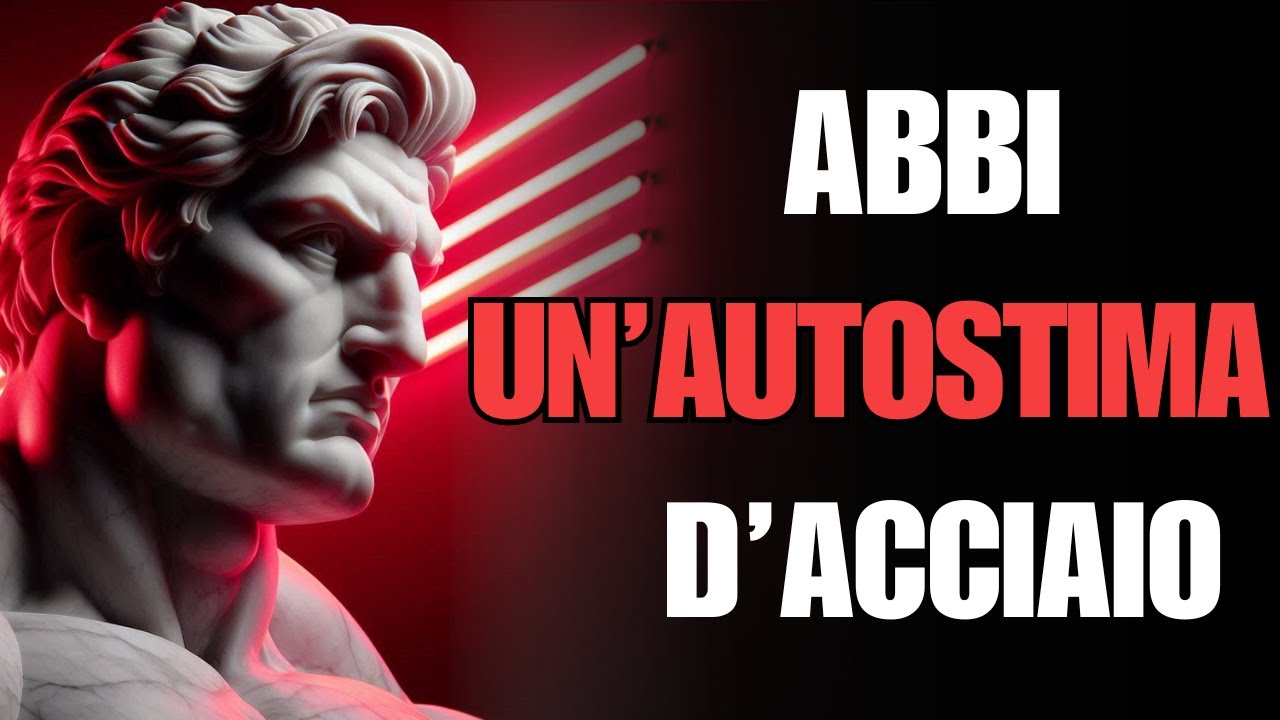 AUTOSTIMA INCROLLABILE. CIÒ CHE GLI STOICI SAPEVANO E TU DEVI APPLICARE | STOICISMO