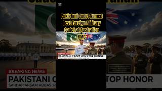 Pakistani Cadet Named Best Foreign Military Cadet at Australian RMC | Lionheart News #unitedstates