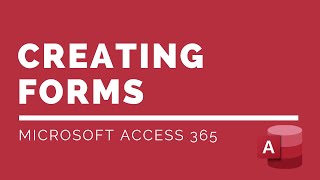 Access Tutorial: Forms