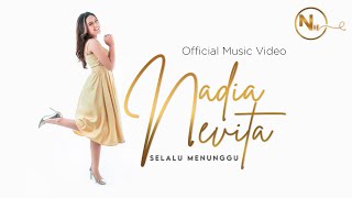 Selalu Menunggu - Nadia Nevita ( Video Clip Musik)