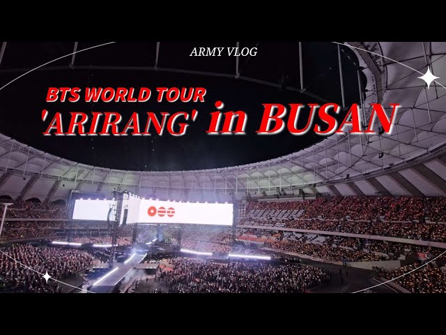vlog｜BTS WORLD TOUR 'ARIRANG' IN BUSAN｜ARMY VLOG｜BTS｜釜山