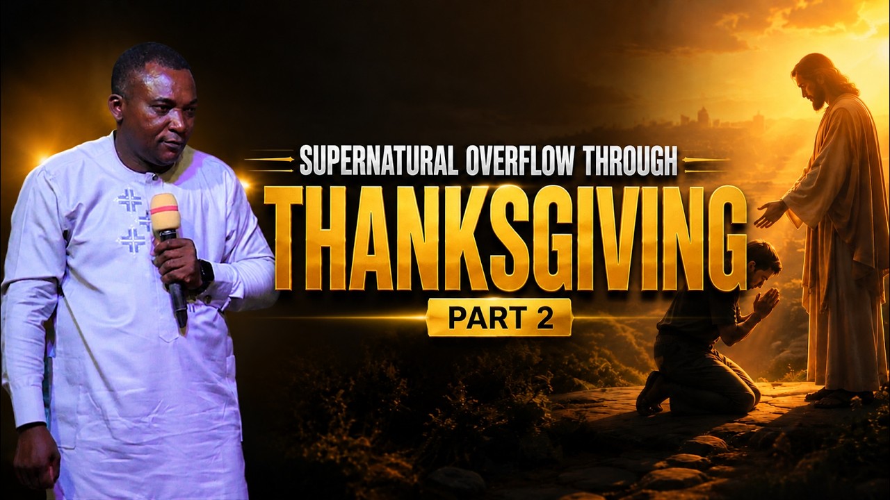 Overflow Through Thanksgiving Part 2 | Apostle Godwin Esin | Glory Temple Christian Centre Masooli