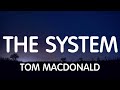 Tom MacDonald - The System (Lyrics) New Song