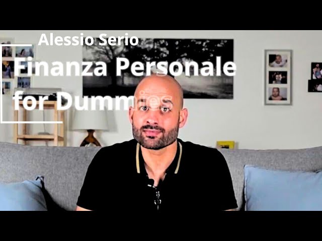 Alessio Serio - Finanza Personale for Dummies 