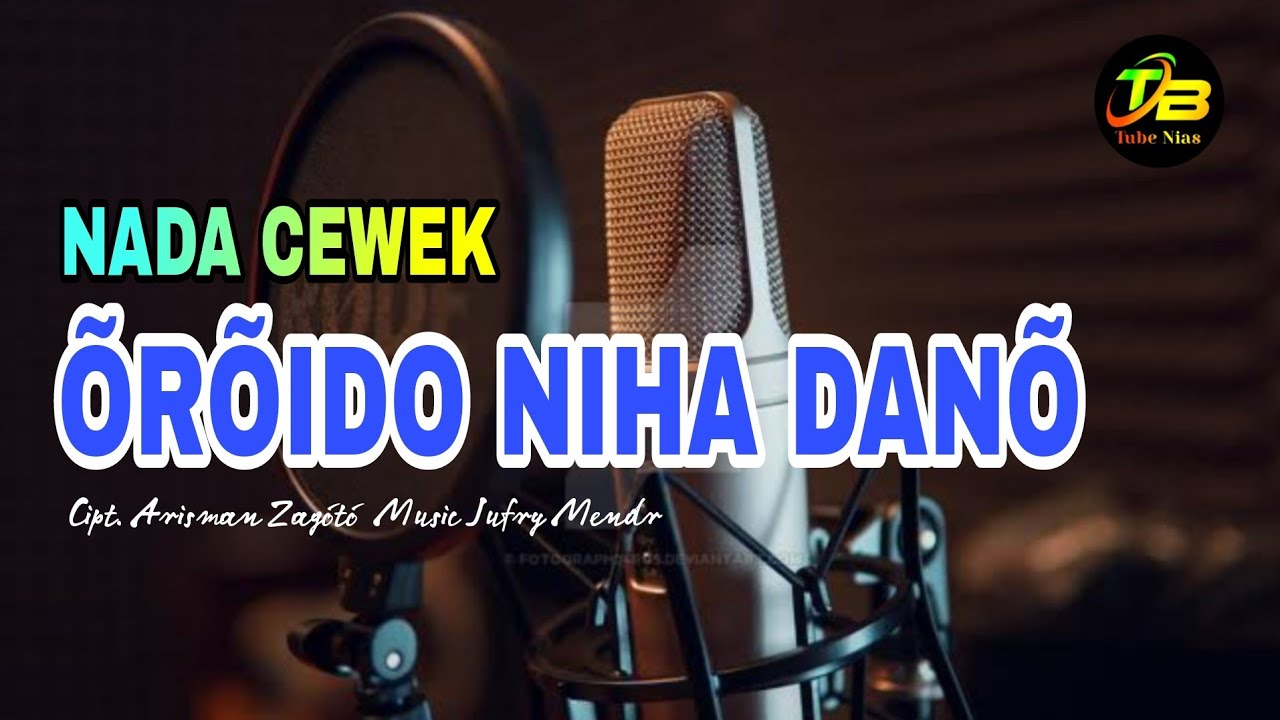 Oroido Niha Dano Karaoke Lagu Nias | Wati Lase | Lagu Lama Nias Populer