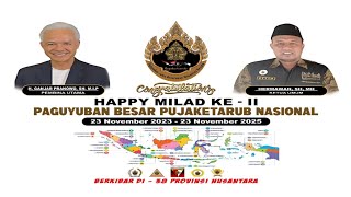 Happy Milad ke II Paguyuban Besar Pujaketarub Nasional   23 Nov 2023 - 23 Nov 2025