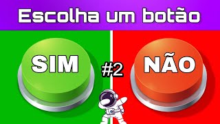 ESCOLHA UM BOTÃO #2| Você precisa fazer a escolha certa pra se dar bem! | Nautaquiz