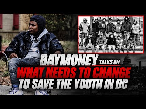 RayMoney Talks on What Needs to Change to Save the Youth in DC