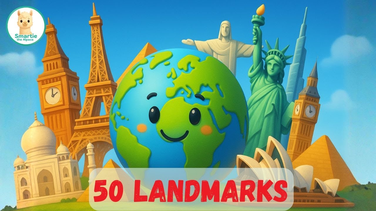 50 Famous Landmarks of the World for Kids 🌍 | Smartie the Alpaca