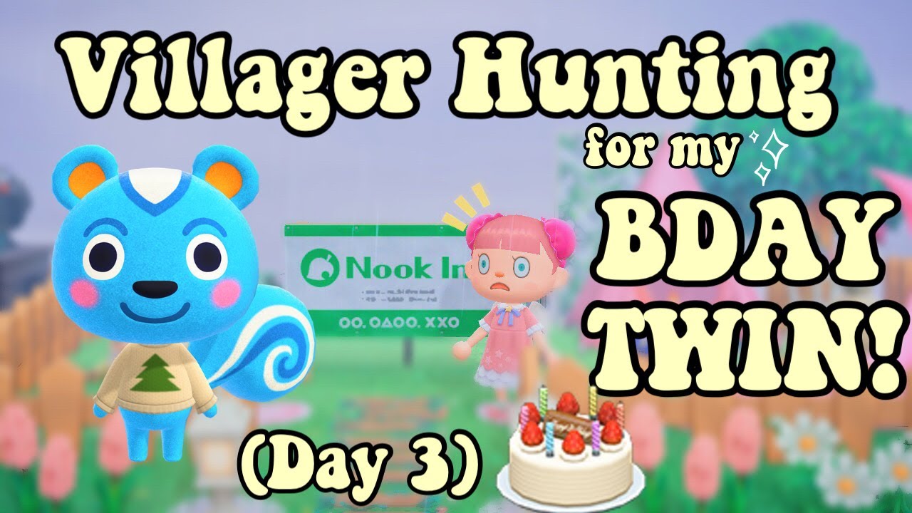 🔴 Villager Hunting for my BIRTHDAY TWIN! 200+ tickets ACNH YouTube