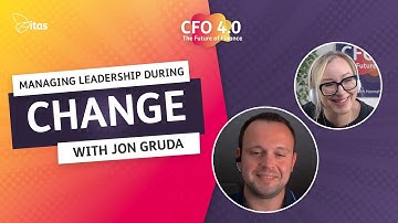 CFO 4.0 Podcast: The First 90 Days as a CFO: Managing Leadership during change with Jon Gruda