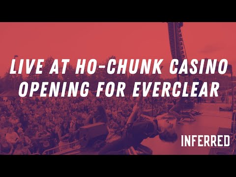 INFERRED Live at the Ho-Chunk Casino - Wittenberg | Opening for Everclear