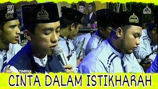 Terbaru Dari Hafid Ahkam 'CINTA DALAM ISTIKHARAH' SYUBBANUL MUSLIMIN.