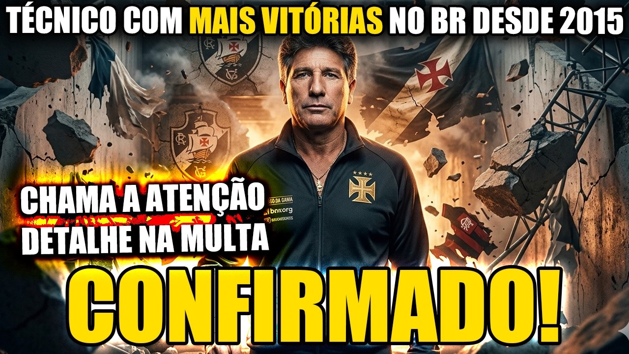 FECHOU! RENATO GAÚCHO É O NOVO TÉCNICO DO VASCO | VASCÃO NOTÍCIAS - 2ª EDIÇÃO