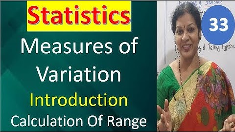 33. Measures of Variation - Introduction & Calculation Of Range