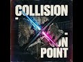 Collision Point NEW