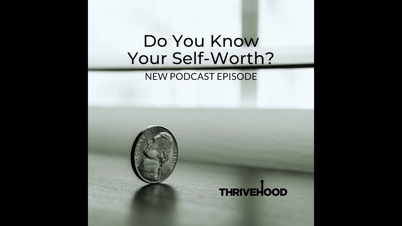 Do You Know Your Self-Worth?