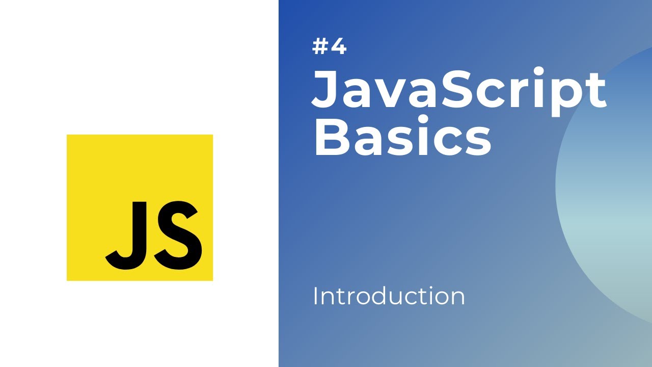 #4 - Javascript Basics - YouTube