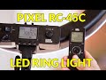 Pixel RC-45C LED Ring Light Review