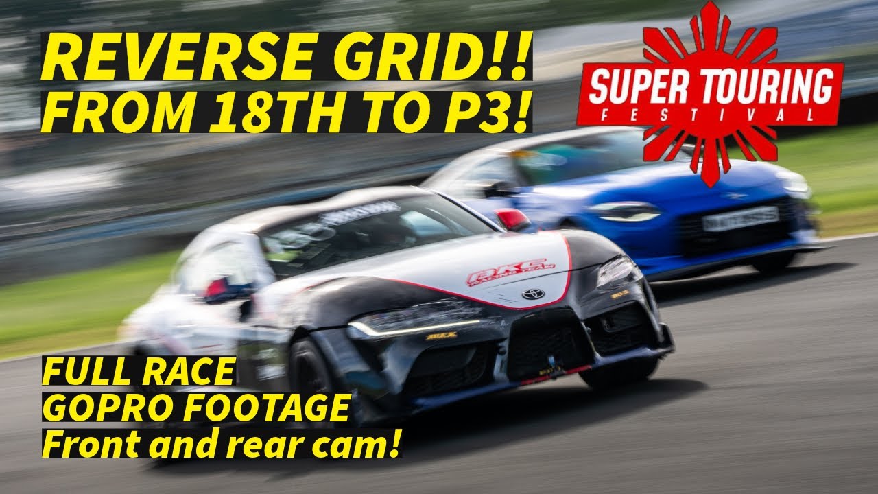 FULL RACE!! FROM 18TH TO P3 - SUPRA A90 - REVERSE GRID RACE - SUPER TOURING FESTIVAL - OCT 20 2024