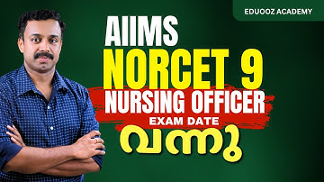 📢 AIIMS NORCET 9 | Exam Date Arrived! | Everything You Need to Know – Eduooz Academy